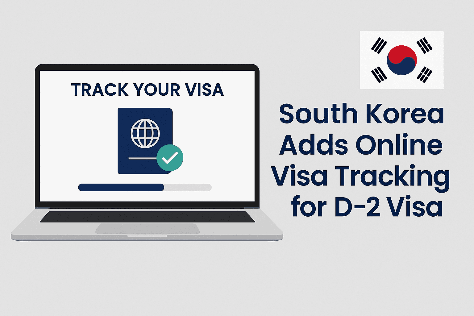 South Korea Adds Online Visa Tracking for D-2 Visa